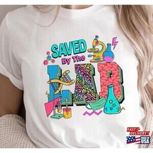 Lab Tech Life Saved Funny Science Humor Graphic Unisex T-Shirt